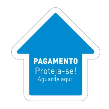 Sinalética PAGAMENTO Proteja-se Aguarde aqui Vinil